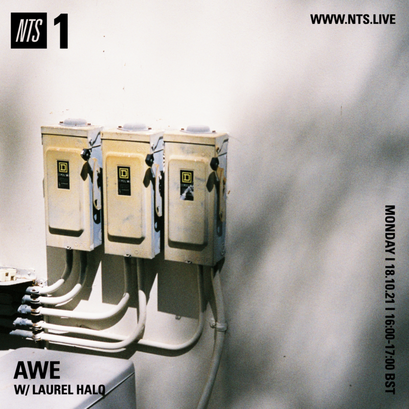 Awe on NTS (18 October 2021) <p><a href="https://www.nts.live/shows/laurel-halo/episodes/awe-w-laurel-halo-18th-october-2021">https://www.nts.live/shows/laurel-halo/episodes/awe-w-laurel-halo-18th-october-2021</a></p>
