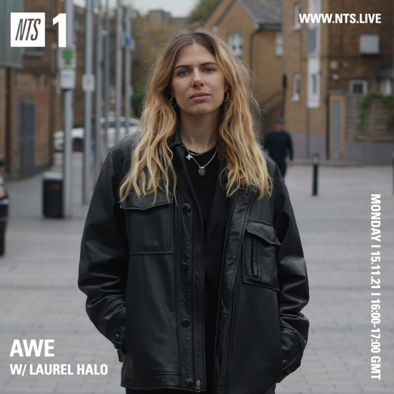 Awe on NTS (15 November 2021) <p><a href="https://www.nts.live/shows/laurel-halo/episodes/awe-w-laurel-halo-15th-november-2021">https://www.nts.live/shows/laurel-halo/episodes/awe-w-laurel-halo-15th-november-2021</a></p>
