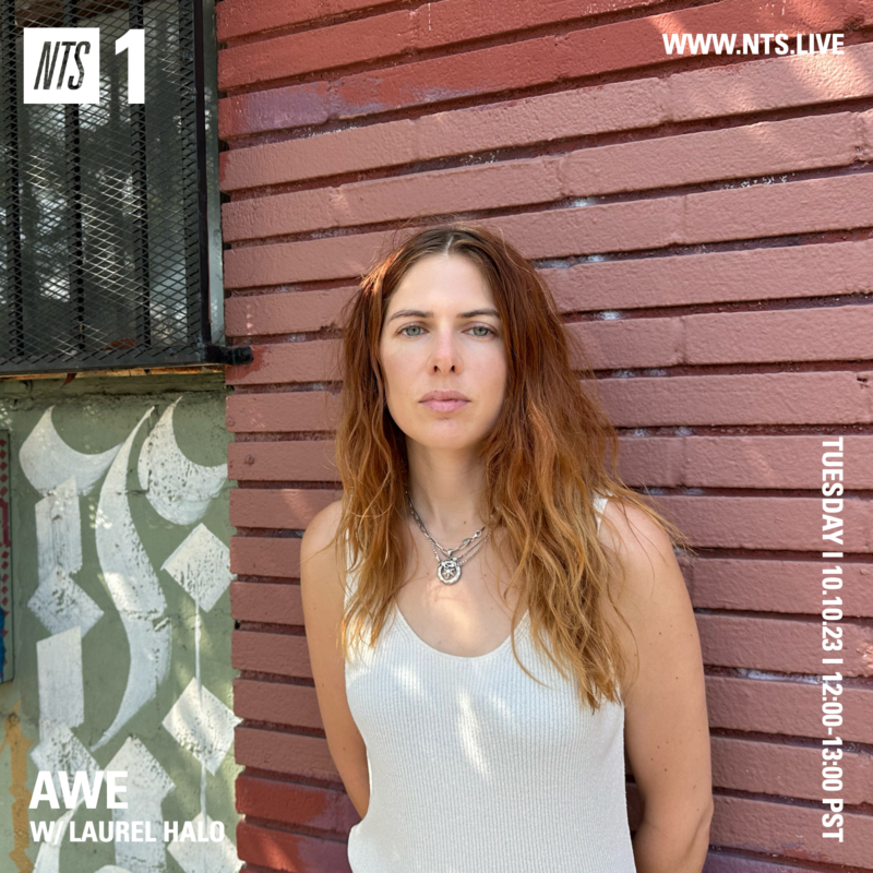 Awe on NTS (10 October 2023) <p><a href="https://www.nts.live/shows/laurel-halo/episodes/laurel-halo-10th-october-2023">https://www.nts.live/shows/laurel-halo/episodes/laurel-halo-10th-october-2023</a></p>
